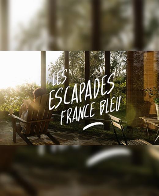 Les escapades France Bleu