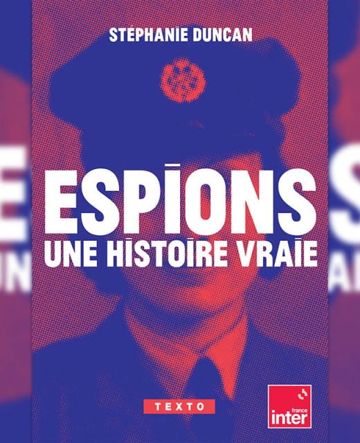 Espions, une histoire vraie