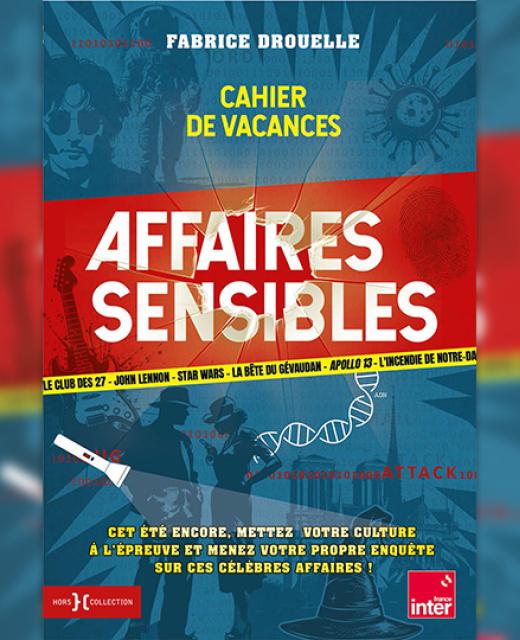 Cahier de vacances Affaires sensibles 2025